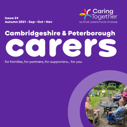 Carers magazine issue 24 September-November 2021