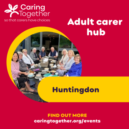 Adult carer hub Huntingdon