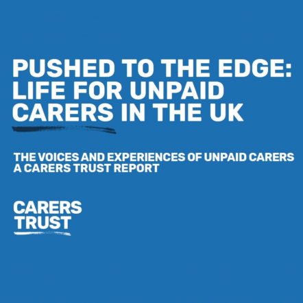 Pushed to the edge - Carers Trust research