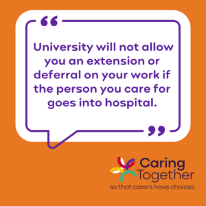 Young Adult Carer quote about caring and studying for a degree