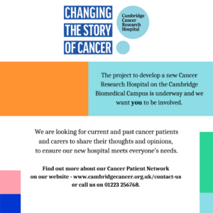 Cambridge Cancer Research Hospital patient, carer involvement
