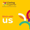 Job adverts for Caring Together