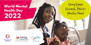 World Mental Health Day 2022 - Young carers and parental mental illness