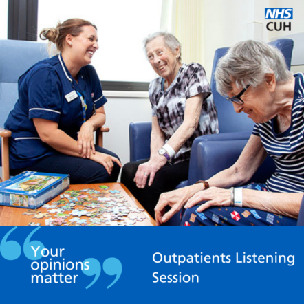 CUH Outpatient Listening Session