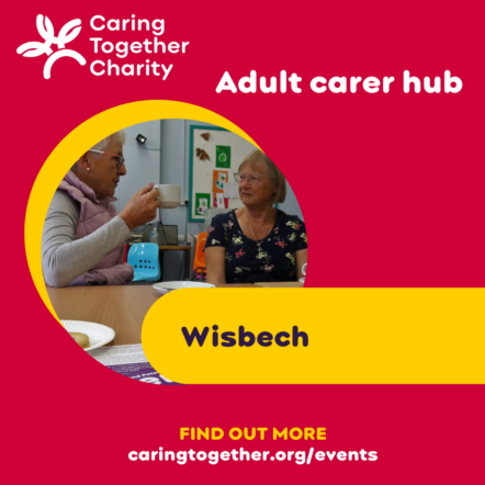 Adult carer hub Wisbech