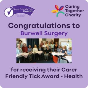 Burwell Surgery awarded Carer Friendly Tick