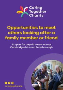 Opportunities to meet others looking after a family member or friend