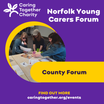 Norfolk Young Carers Forum - County Forum