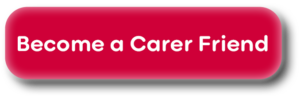 Become a Carer Friend