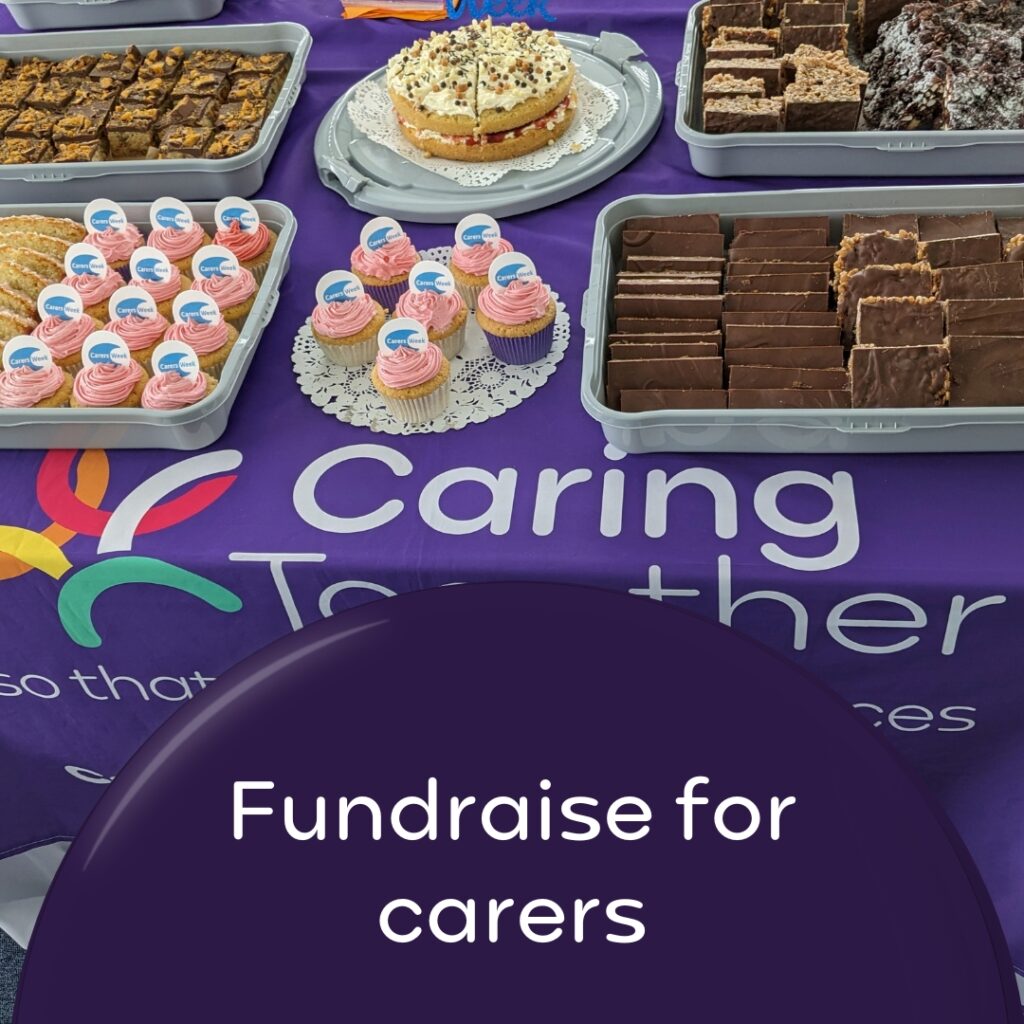 Fundraise for carers wording with cake sale image