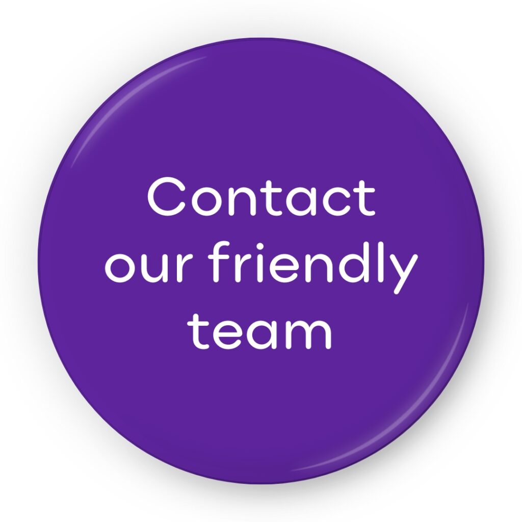 Contact our friendly team