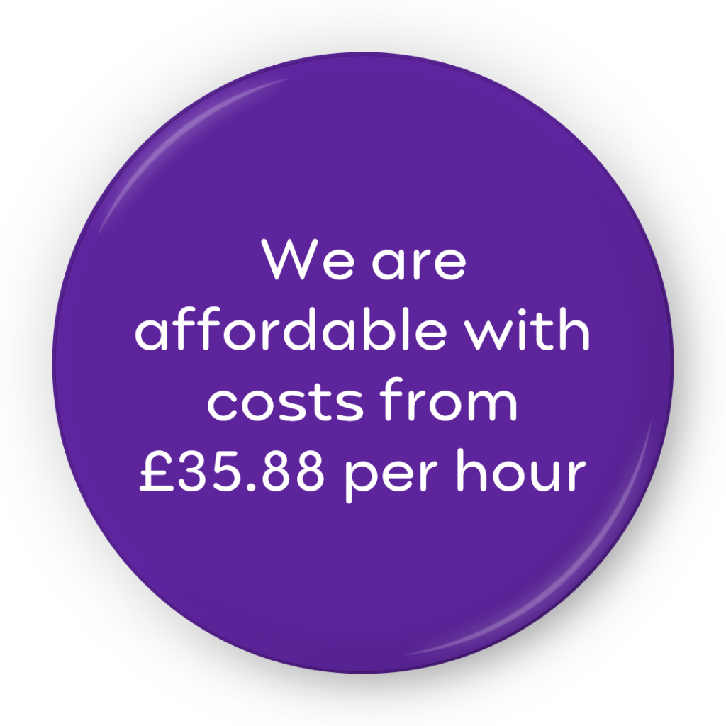 We are affordable with costs from £35.88 per hour