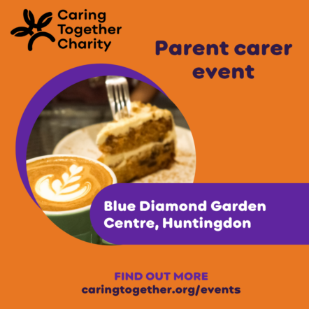 Parent carer event - Blue Diamond Garden Centre, Huntingdon